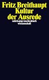 Kultur der Ausrede