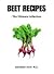 Beet Recipes: The Ultimate ...