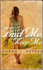 Find Me, Keep Me