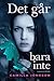 Det går bara inte