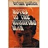 Notes to the Hurrying Man: Poems, Winter '66-Summer '68 Notes to the Hurrying Man: Poems, Winter '66-Summer '68