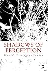 Shadows of Percep...