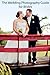 The Wedding Photography Guide for Brides