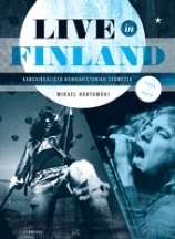 Live in Finland – kansainvälistä keikkahistoriaa Suomessa 1955-1979