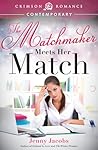 The Matchmaker Meets Her Match
