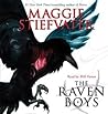 The Raven Boys by Maggie Stiefvater