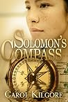 Solomon's Compass by Carol Kilgore