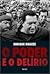 O poder e o delírio