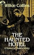 The Haunted Hotel: A Mystery of Modern Venice 
