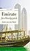 Emirate fürs Handgepäck - Dubai und Abu Dhabi by Lucien Leitess