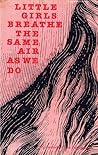 Little Girls Breathe the Same Air As We Do: A Novel