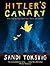 Hitler's Canary