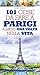 101 cose da fare a Parigi almeno una volta nella vita