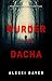 Murder at the Dacha