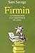 Firmin: Autobiographie d'un grignoteur de livres