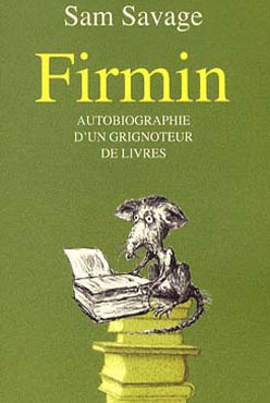 Firmin:  Autobiographie d'un grignoteur de livres