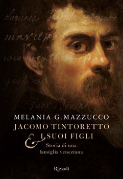 Jacomo Tintoretto e i suoi figli: storia di una famiglia veneziana (Hardcover)