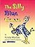 The Silly Blue Goose