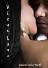 Vicus Luna (Luna Werewolves, #1) Vicus Luna (Luna Werewolves, #1)