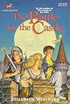 The Battle For The Castle by Elizabeth Winthrop