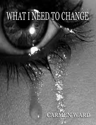 What I Need to Change