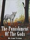 The Punishment of the Gods by Jake Yaniak