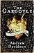 The Gargoyle by Andrew  Davidson