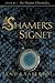 The Shamer's Signet by Lene Kaaberbøl The Shamer's Signet by Lene Kaaberbøl