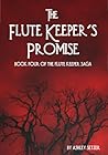 The Flute Keeper's Promise by Ashley Setzer The Flute Keeper's Promise by Ashley Setzer