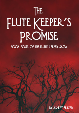 The Flute Keeper's Promise (The Flute Keeper Saga, #4)