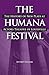 The Humana Festival: The History of New Plays at Actors Theatre of Louisville (Theater in the Americas)