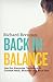 Back in Balance: Use the Alexander Technique to Combat Neck, Shoulder and Back Pain