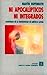 Ni apocalipticos ni integrados: Aventuras De La Modernidad En America Latina (Sociologia) (Spanish Edition)