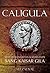 Caligula: Kisah Kebangkitan...
