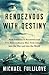 Rendezvous With Destiny by Michael Fullilove Rendezvous With Destiny by Michael Fullilove