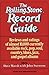 The Rolling Stone Record Guide (Reviews And Ratings Of Almost 10,000 Currently Available Rock, Pop, Soul, Country, Blues, Jazz, And Gospel Albums)