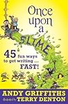 Once Upon a Slime by Andy Griffiths