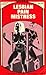 Lesbian Pain Mistress (Lasher Edition LE-23)