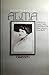 Alma : Gefährtin von Gustav Mahler, Oskar Kokoschka, Walter Gropius, Franz Werfel