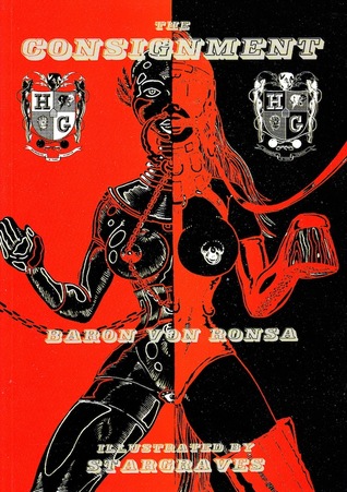 The Consignment (A Genuine House of Gord Publication BD-025)