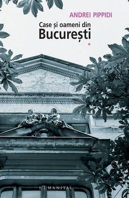 Case si oameni din Bucuresti, Vol. 1 (Paperback)