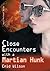 Close Encounters with a Martian Hunk (Nutty Professor, #2)