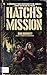 Hatch's Mission (Hatch Tril...