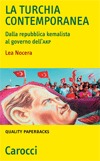 La Turchia Contemporanea: Dalla repubblica kemalista al governo dell'AKP