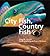 City Fish, Country Fish