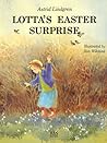 Lotta's Easter Surprise by Astrid Lindgren