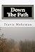 Down The Path (Down The Pat...