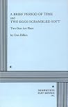 A Brief Period of Time and Two Eggs Scrambled Soft. A Brief Period of Time and Two Eggs Scrambled Soft.