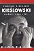 Kieślowski: Ważne, żeby iść