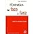 L'entretien de face à face dans la relation d'aide.